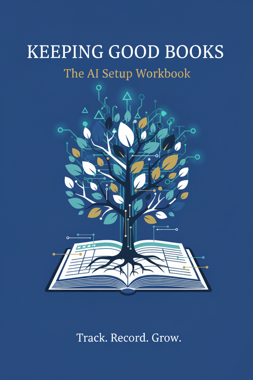 Cover of Keeping Good Books: The AI Setup Workbook